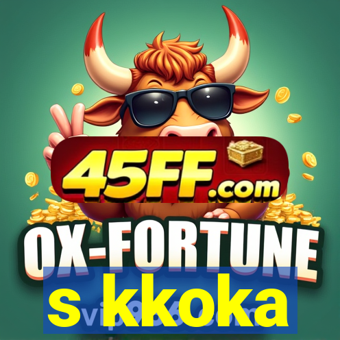 s kkoka